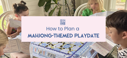 Mahjong-Themed Playdate? Yes, Please.