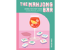 "The Mahjong Bar" Hardcover Book